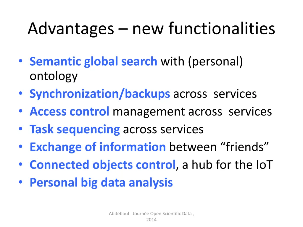 advantages new functionalities