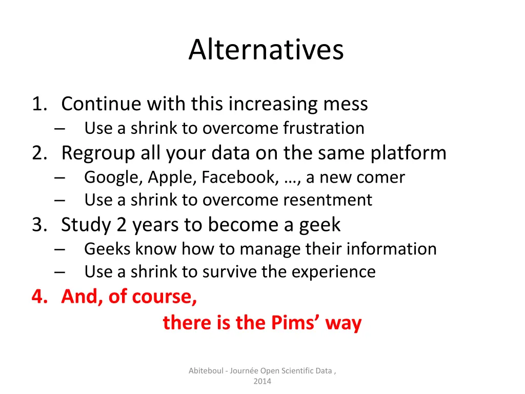 alternatives