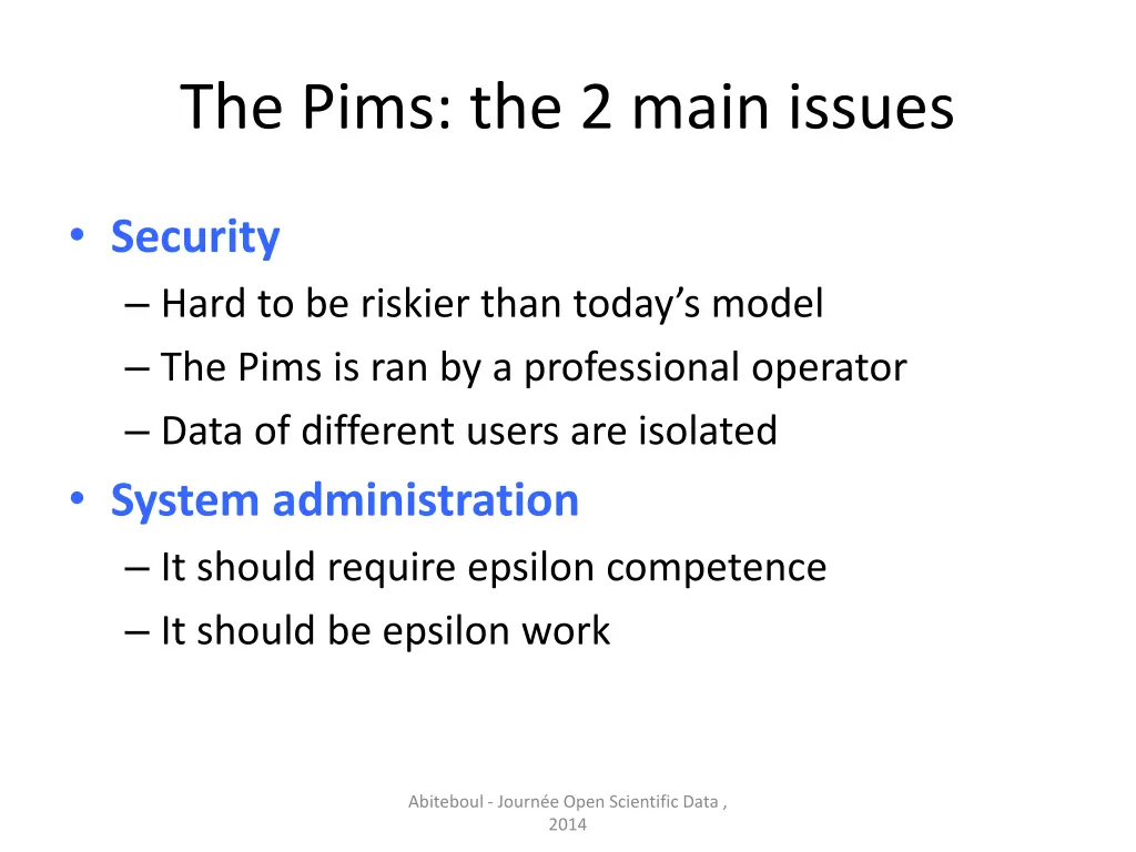 the pims the 2 main issues