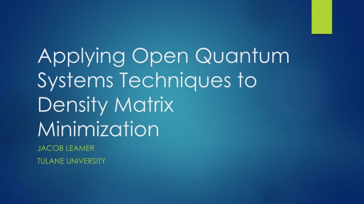 applying open quantum systems techniques