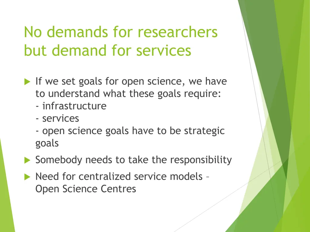 no demands for researchers but demand for services