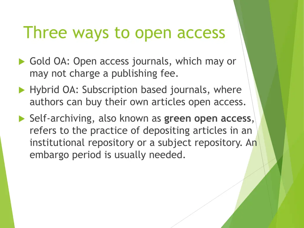 three ways to open access