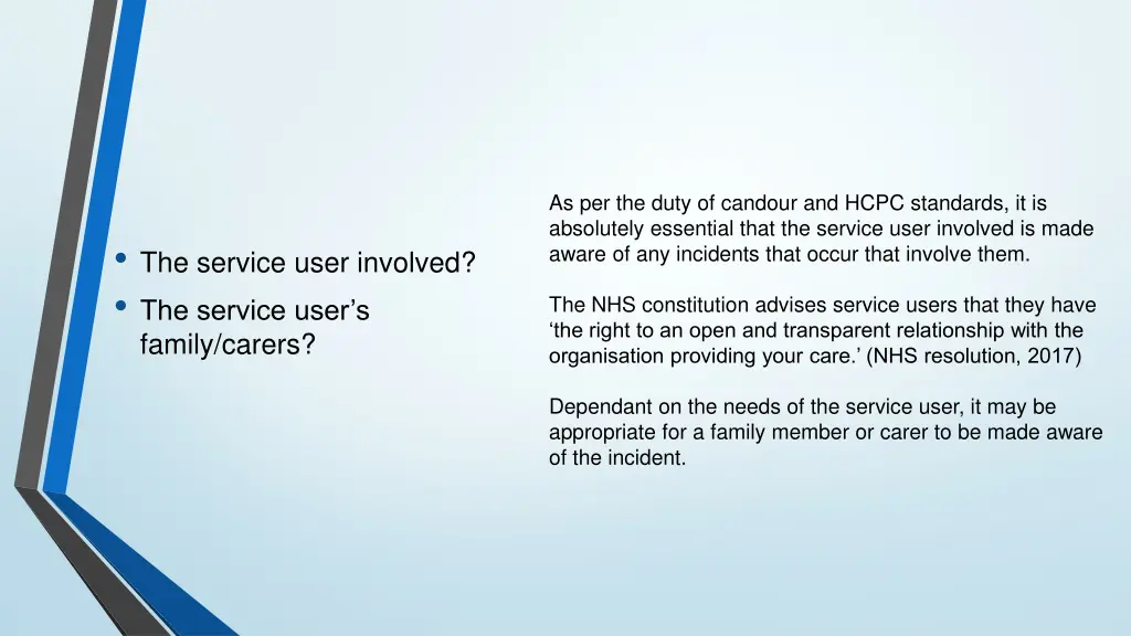 as per the duty of candour and hcpc standards