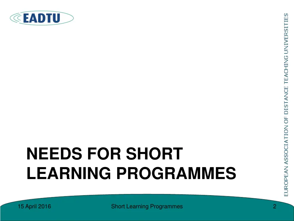 needs for short learning programmes