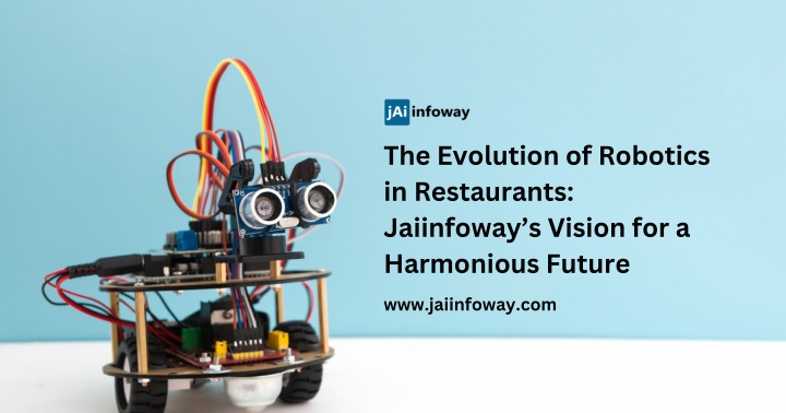 the evolution of robotics in restaurants