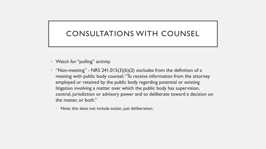 consultations with counsel