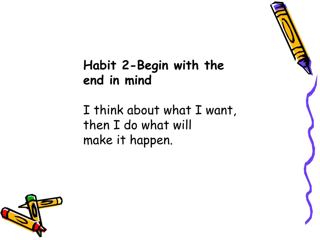 habit 2 begin with the end in mind