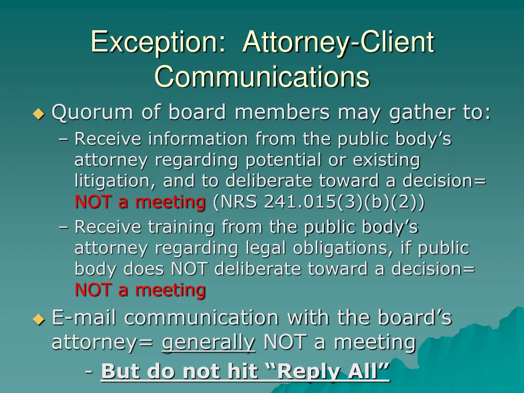 exception attorney client communications quorum