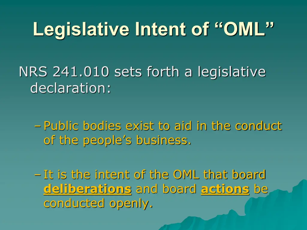 legislative intent of oml