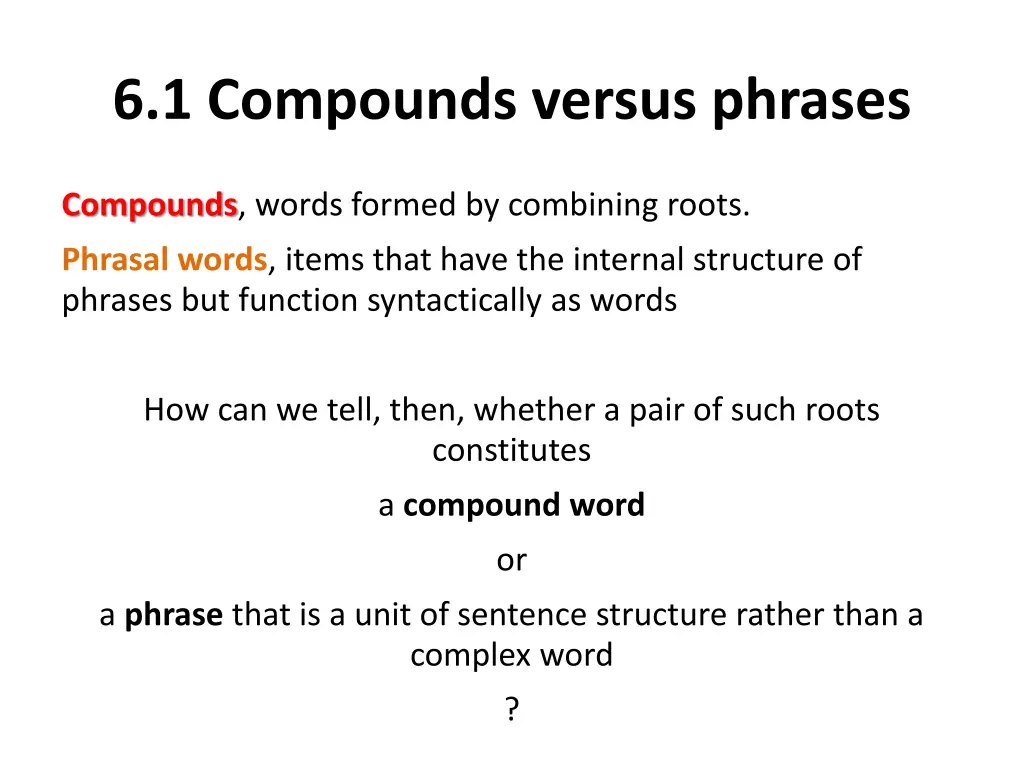 6 1 compounds versus phrases