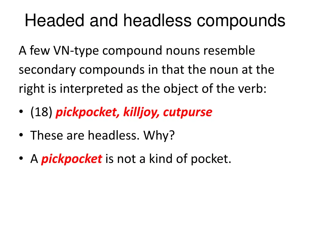 headed and headless compounds 1