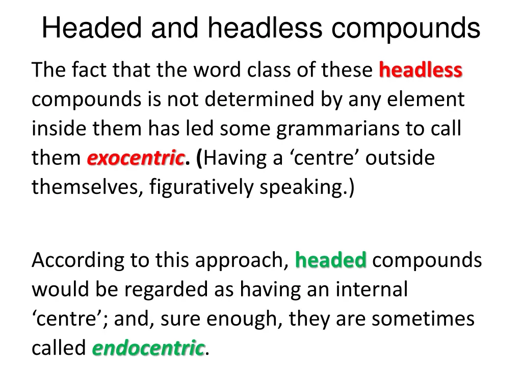 headed and headless compounds 2