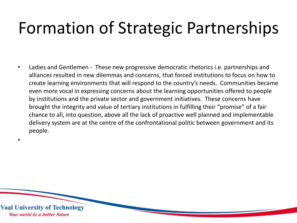 formation of strategic partnerships