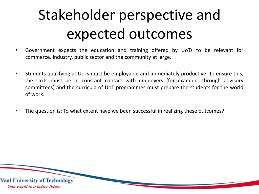 stakeholder perspective and expected outcomes