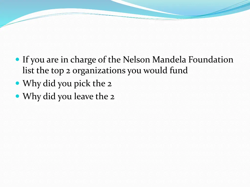 if you are in charge of the nelson mandela