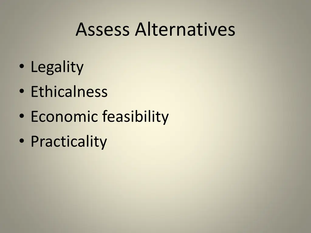 assess alternatives