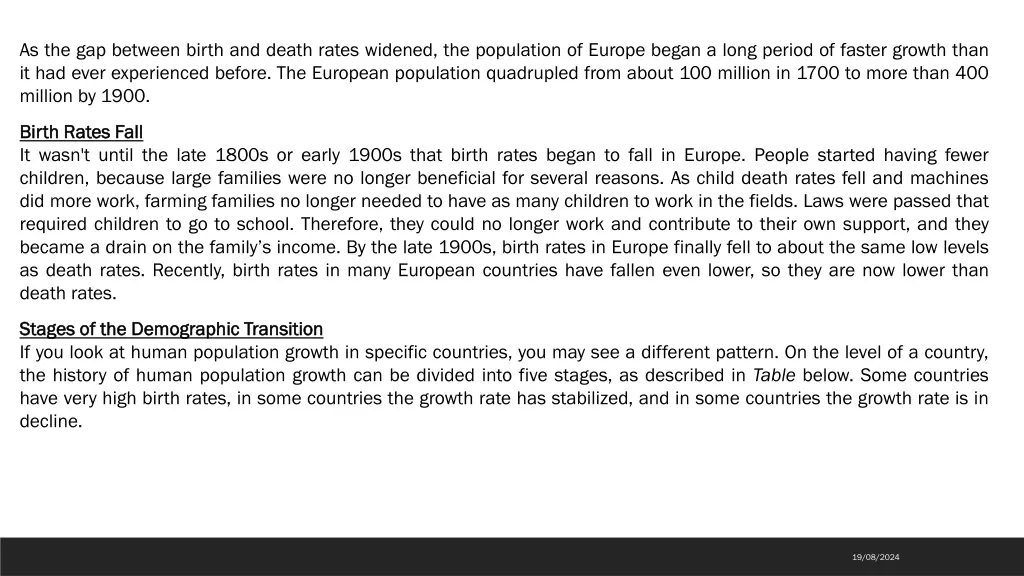 as the gap between birth and death rates widened