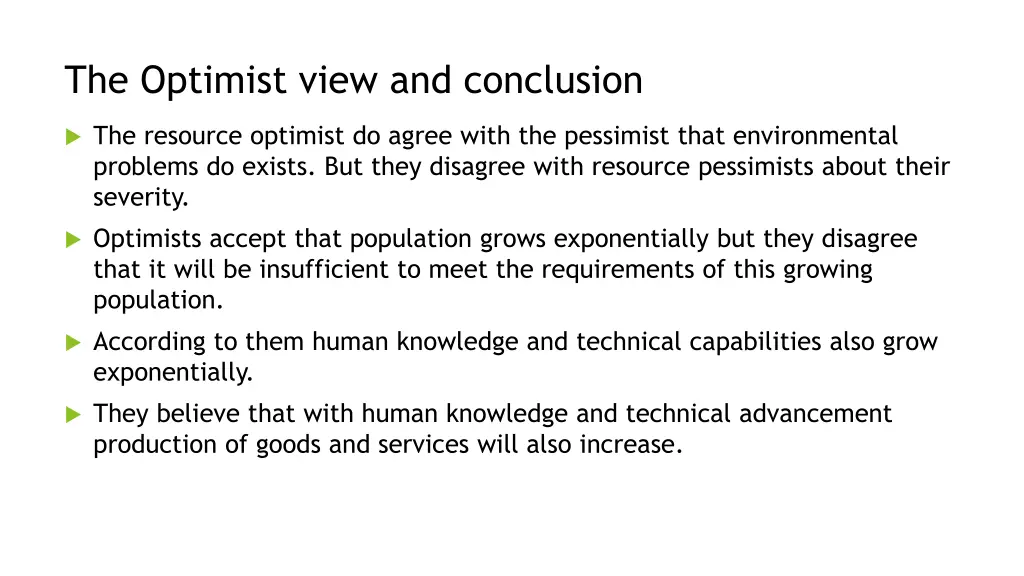 the optimist view and conclusion