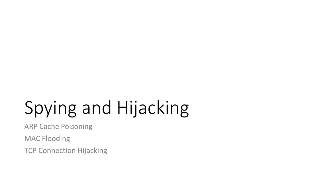 spying and hijacking arp cache poisoning