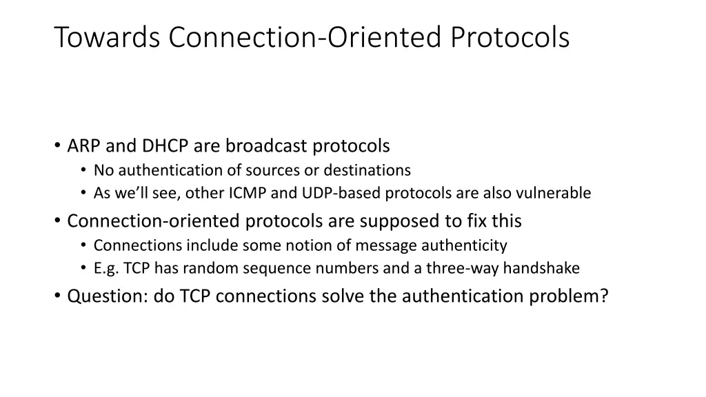 towards connection oriented protocols