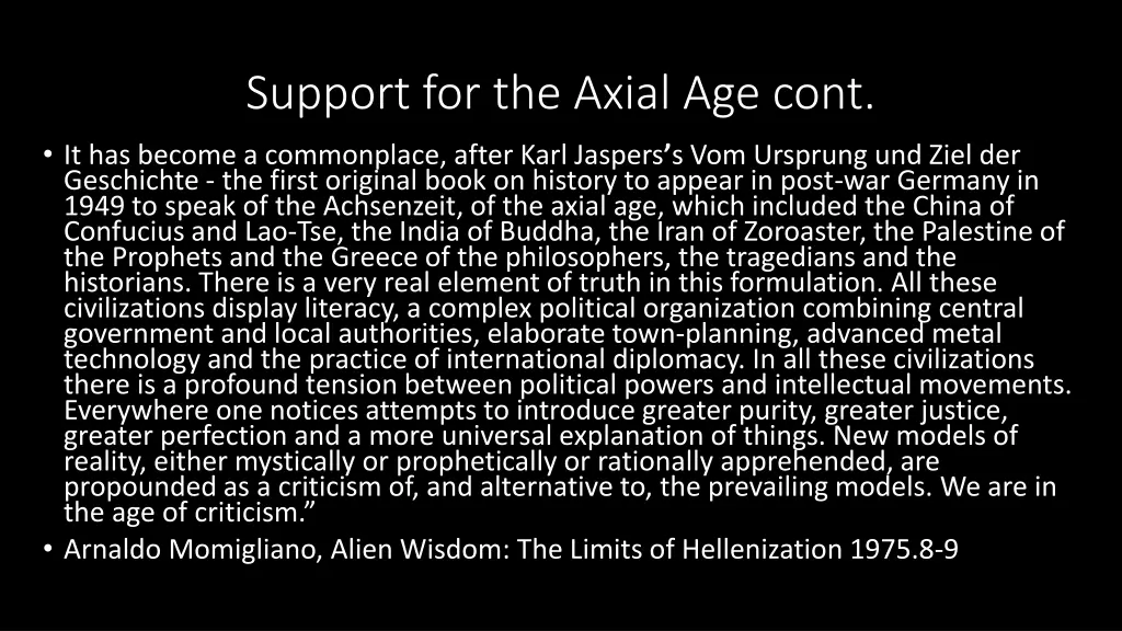 support for the axial age cont it has become