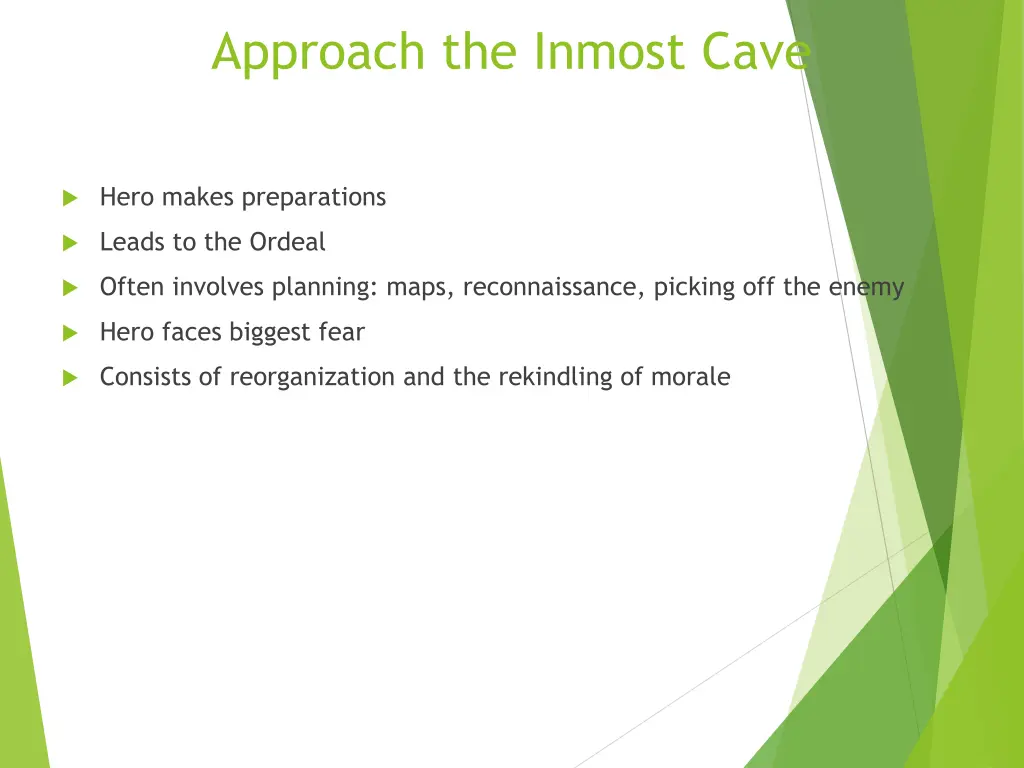 approach the inmost cave