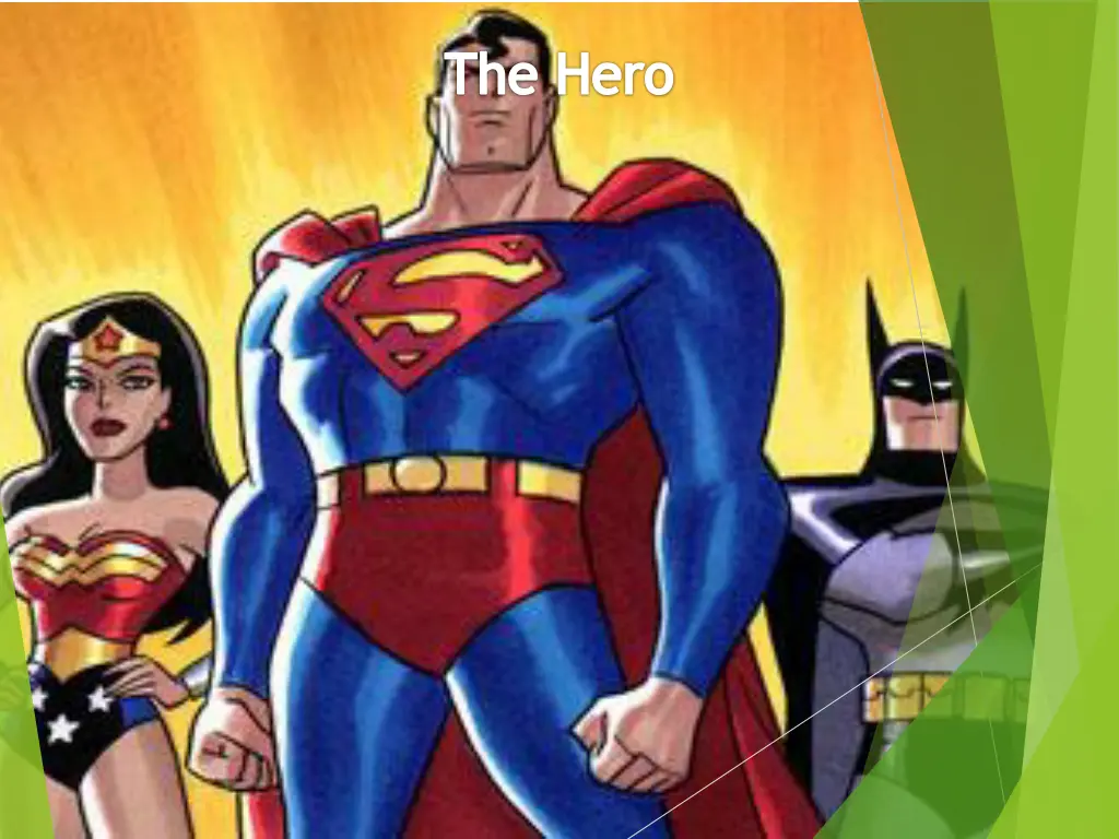 the hero