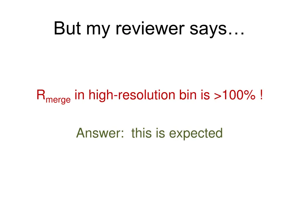 but my reviewer says