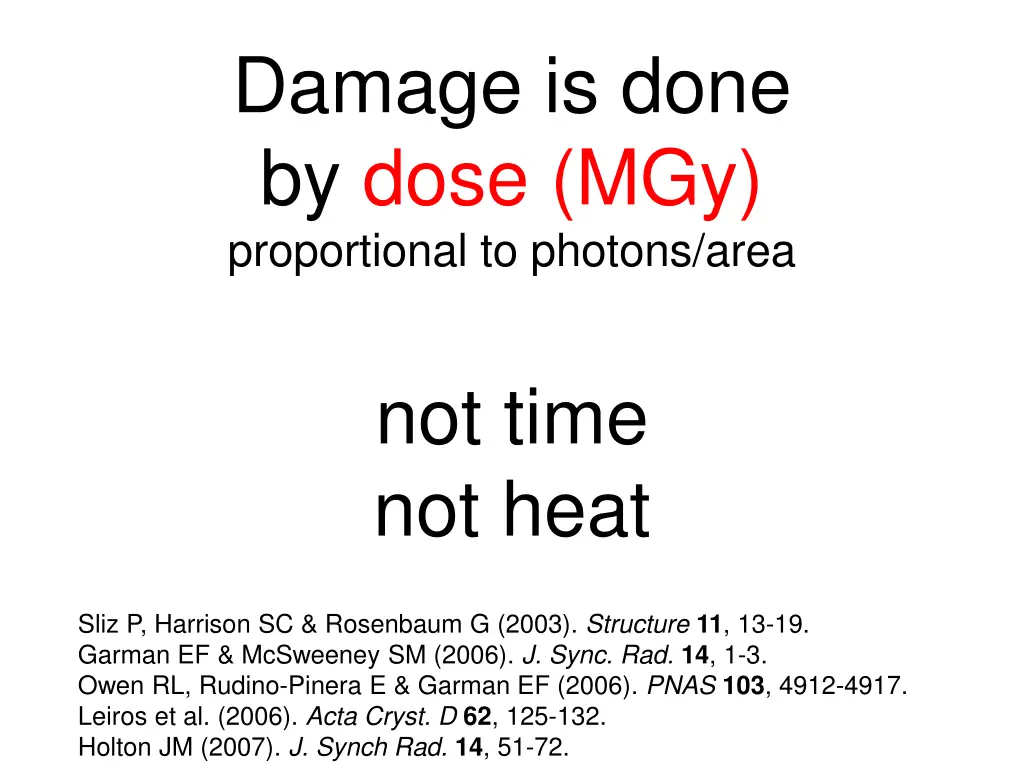 damage is done by dose mgy proportional