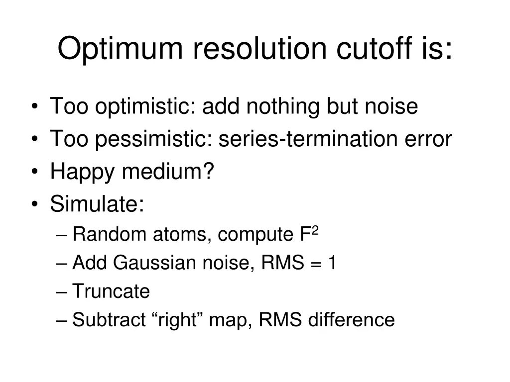 optimum resolution cutoff is