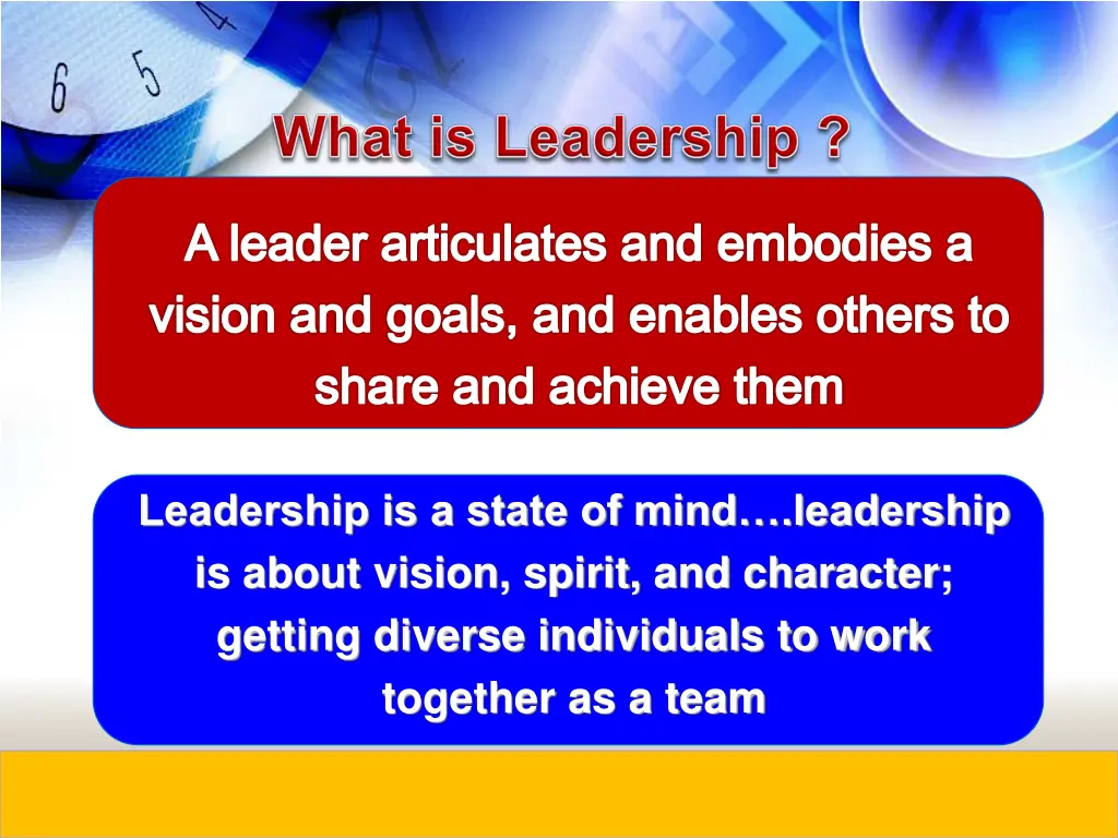 a leader articulates and embodies a vision