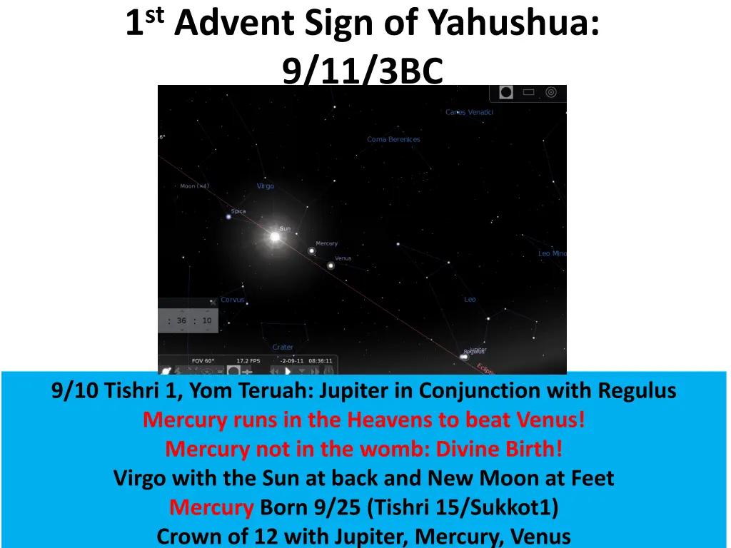 1 st advent sign of yahushua 9 11 3bc