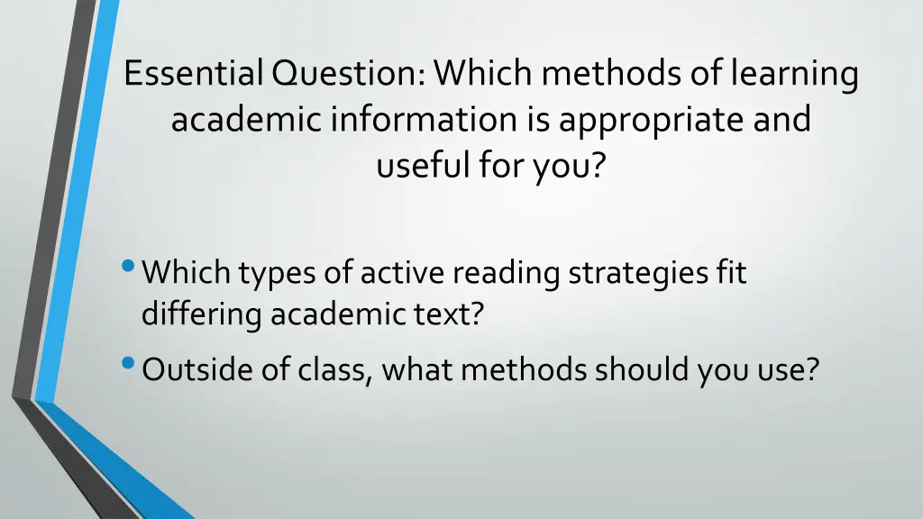 essential question which methods of learning