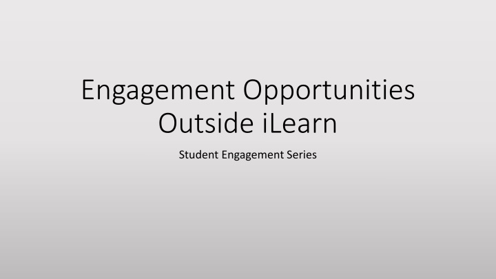 engagement opportunities outside ilearn