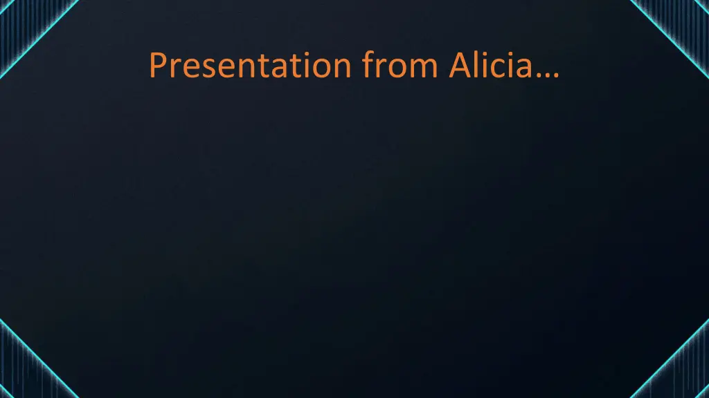 presentation from alicia