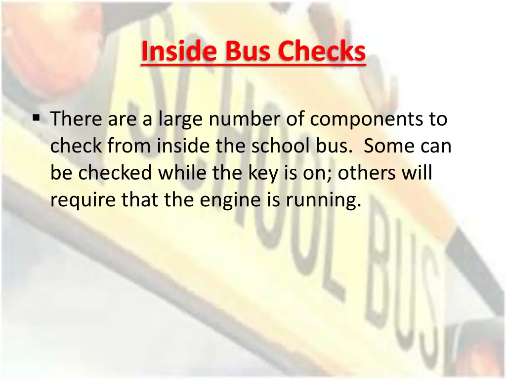 inside bus checks