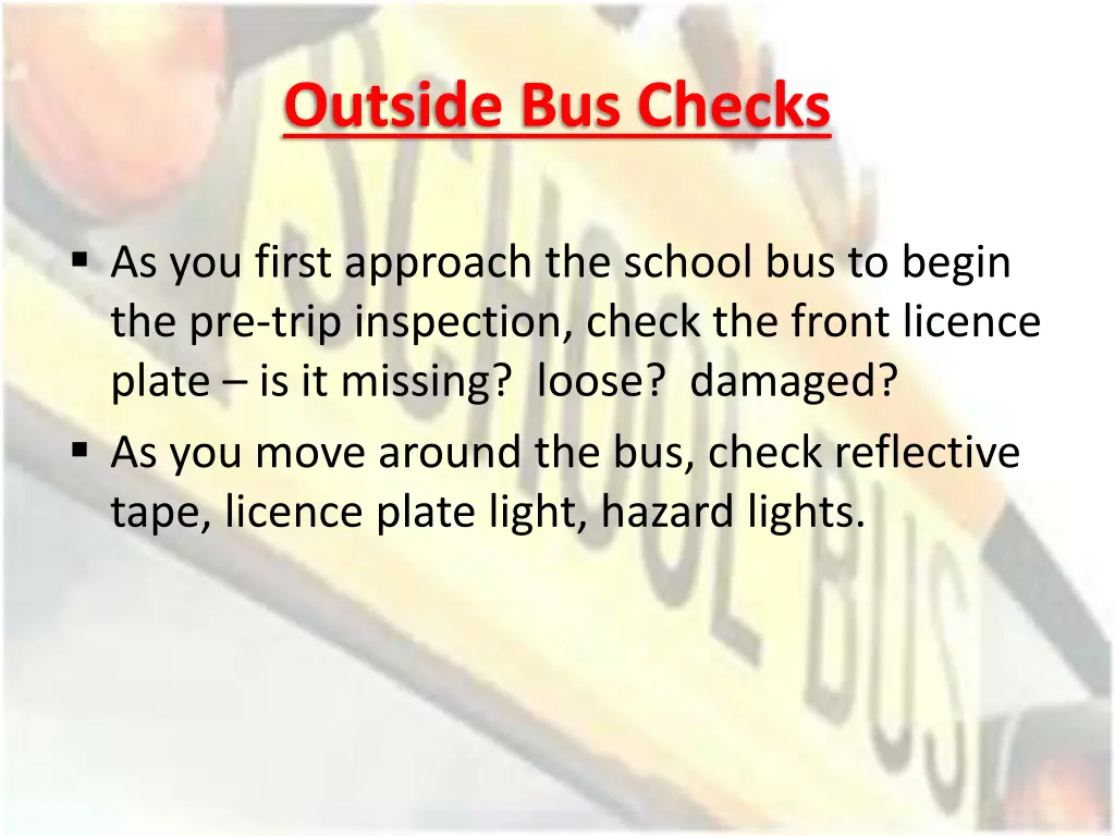 outside bus checks