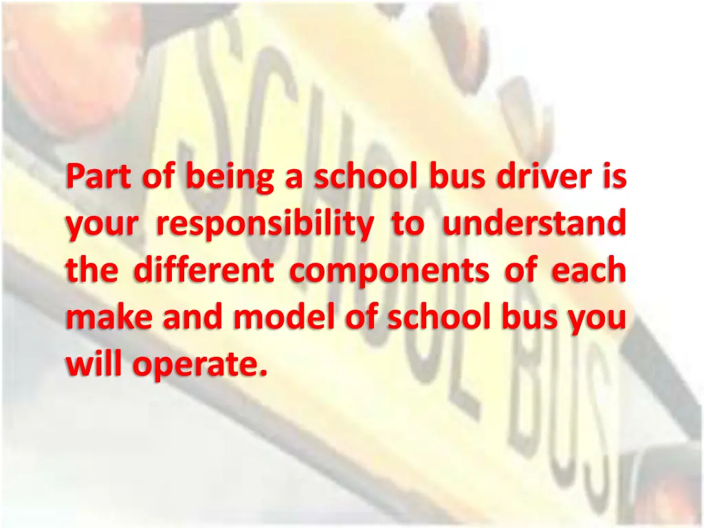 part of being a school bus driver is your