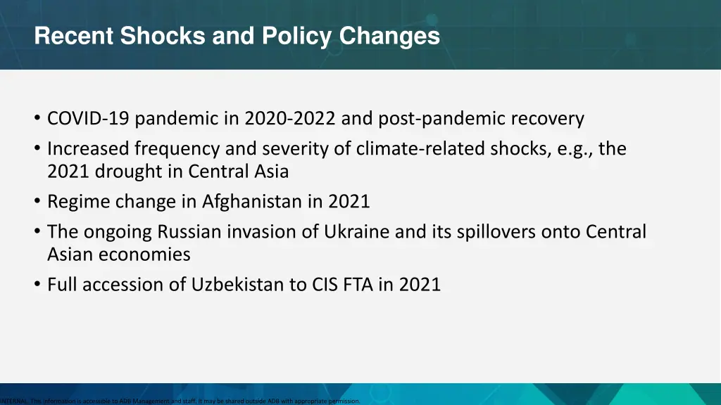 recent shocks and policy changes