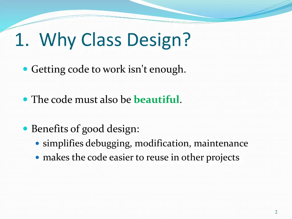 1 why class design