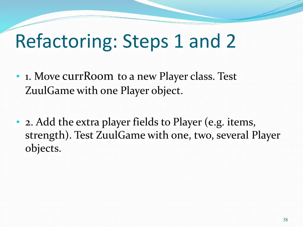 refactoring steps 1 and 2