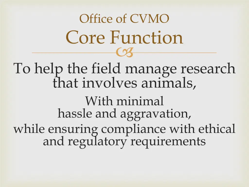 office of cvmo core function