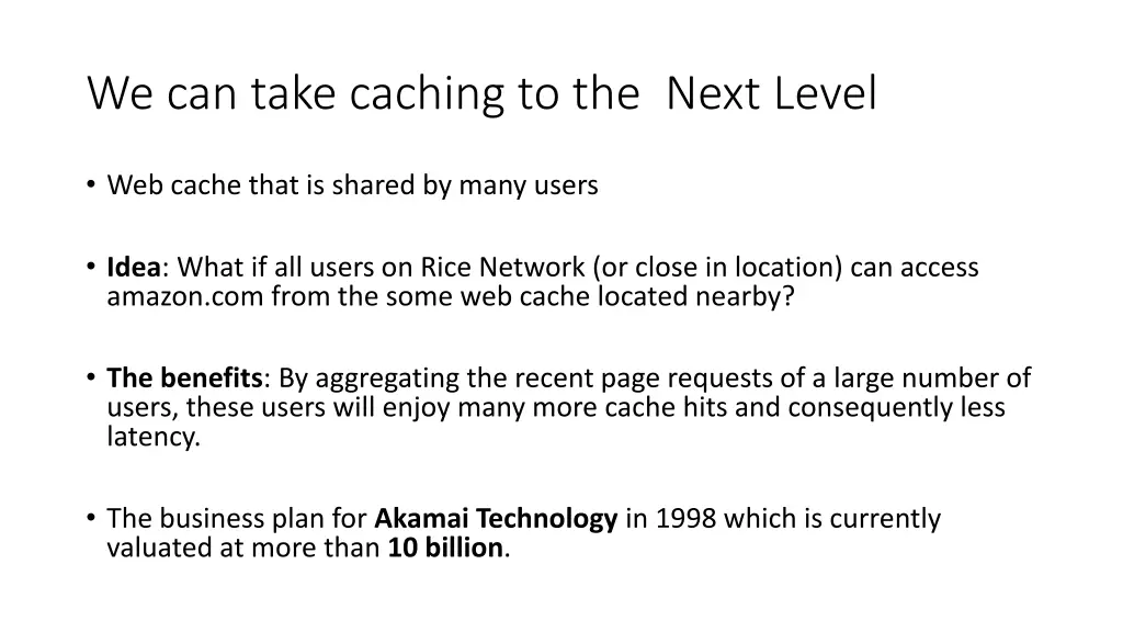 we can take caching to the next level