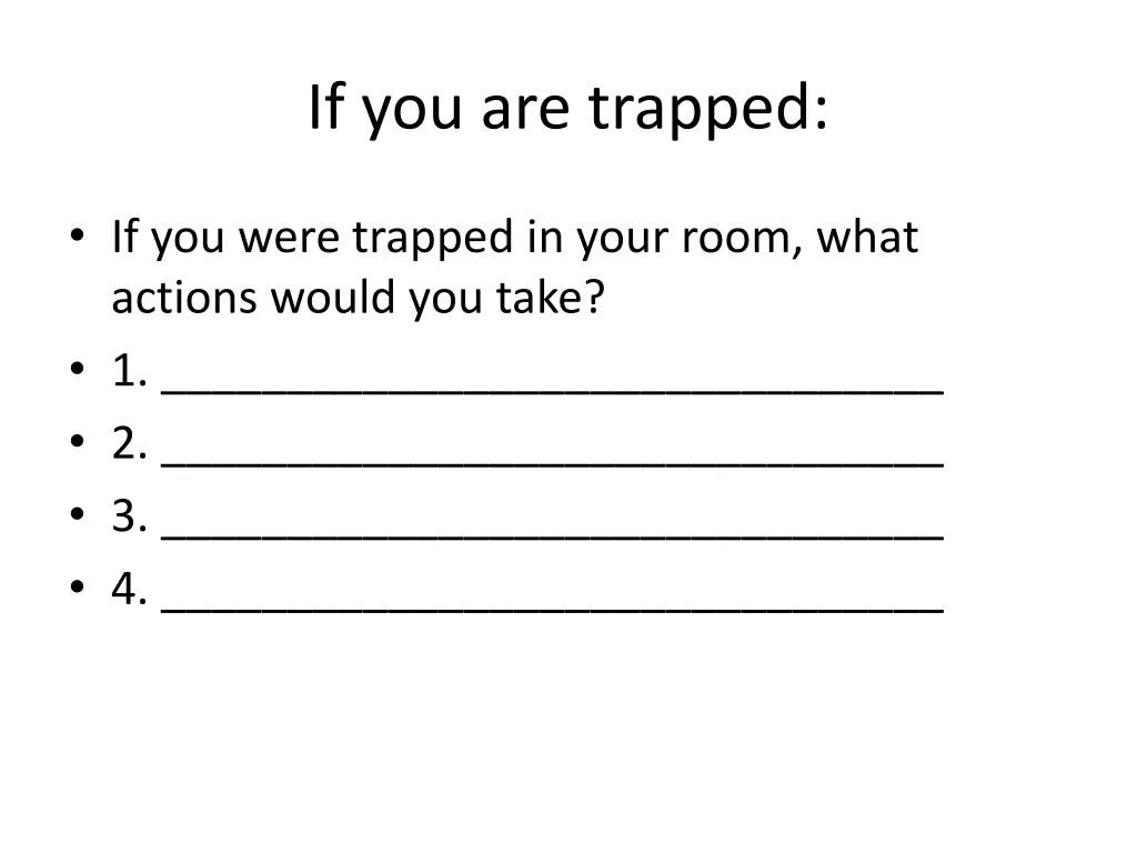 if you are trapped