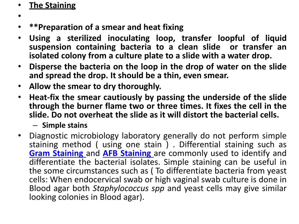 the staining preparation of a smear and heat