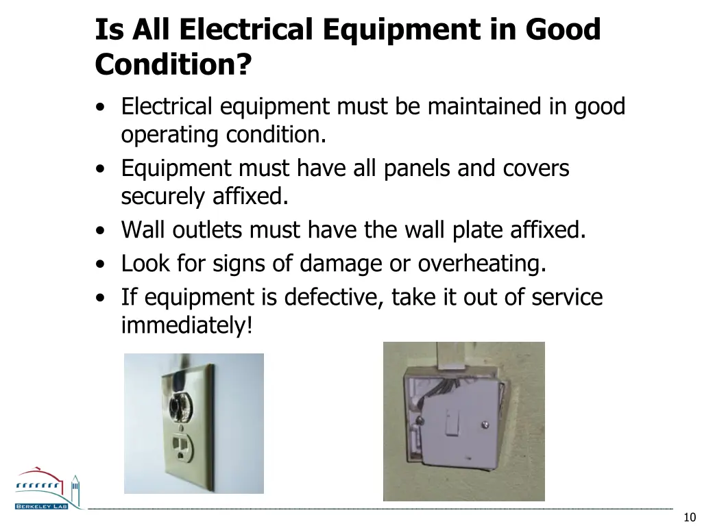 is all electrical equipment in good condition