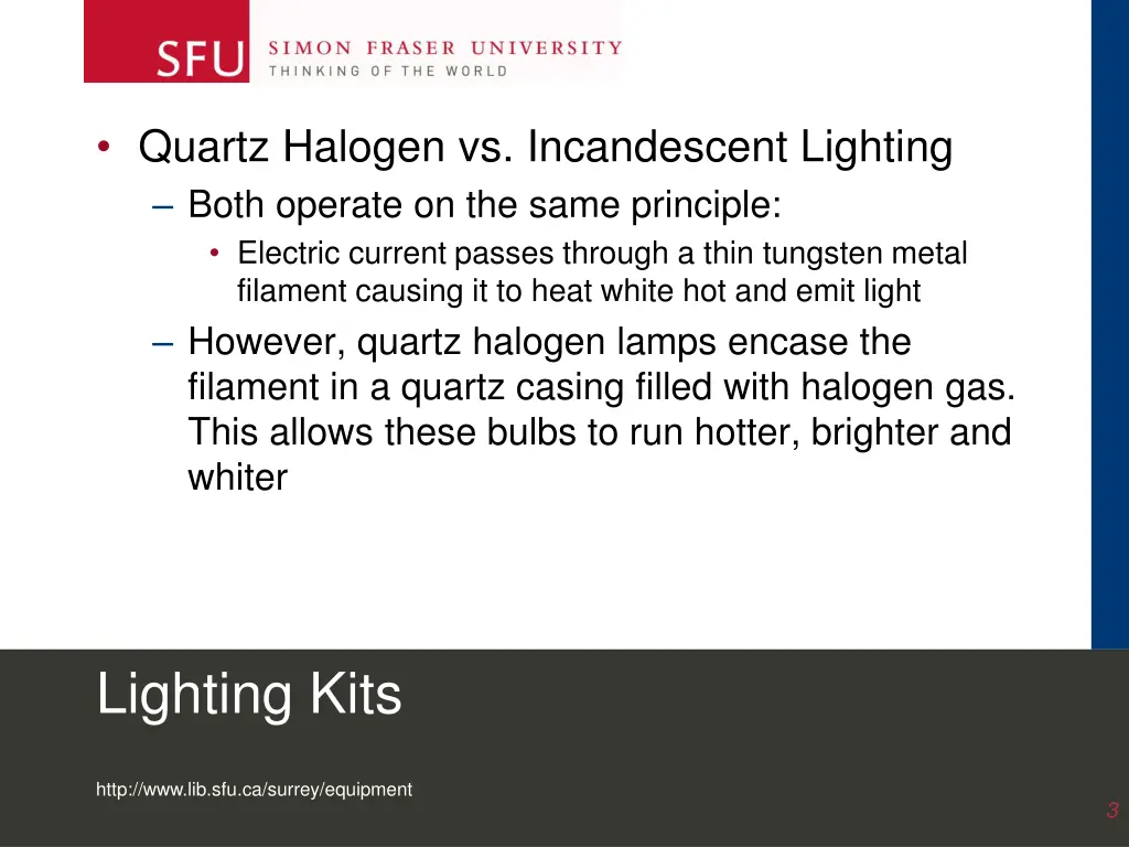 quartz halogen vs incandescent lighting both