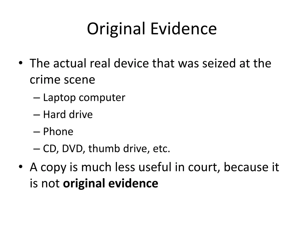 original evidence