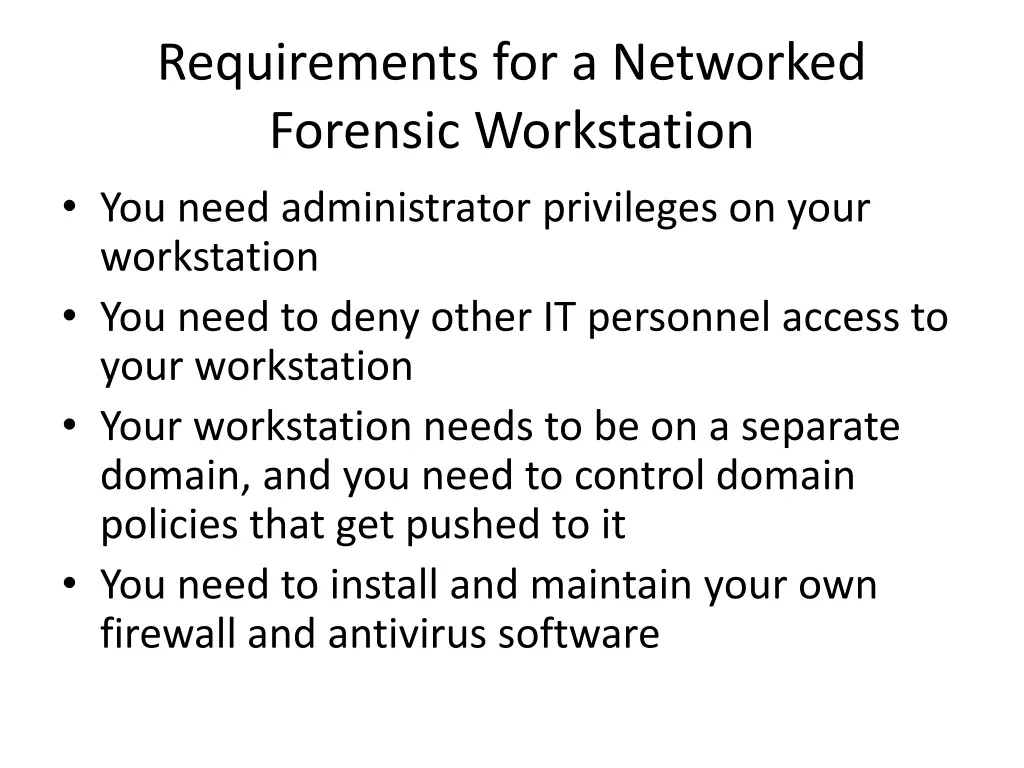 requirements for a networked forensic workstation