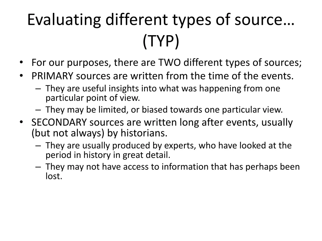 evaluating different types of source